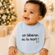 Bavoir "un biberon ou la mort" bleu